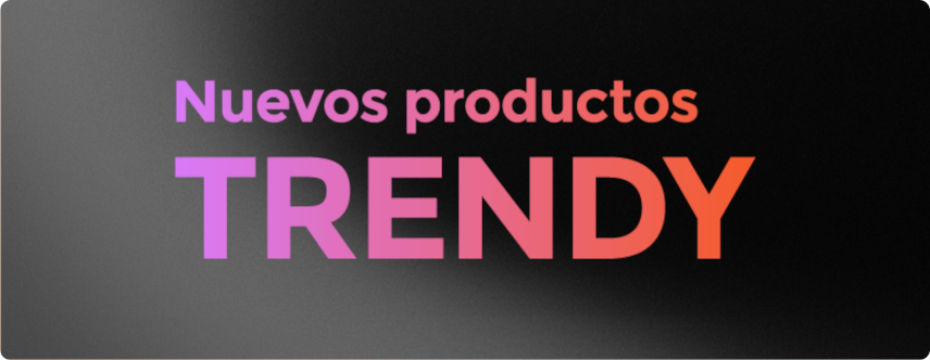 Nuevos productos trendy